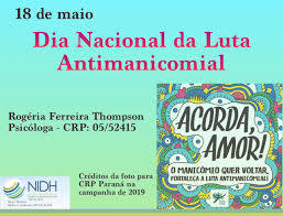 Para falar sobre a luta antimanicomial, o conexão recebeu a psicóloga da rede raps e mestre em serviço social pela ufpe micheline. Dia Nacional Da Luta Antimanicomial Nidh