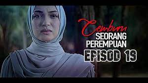 Cemburu seorang perempuan behind the scene all emi scene (emma maembong). Cemburu Seorang Perempuan 2019 Episod 19 Teaser Youtube