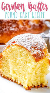 German Butter Pound Cake Recipe Easy 4 Flavor Pound Cake Poundcake Cake Butter Dessert Bund Pound Cake Recipes Easy Pound Cake Recipes Butter Pound Cake