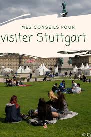Visiter Stuttgart En 3 Jours Entre Voitures Culture Et Nature Blog Voyage Stuttgart Voyage En Allemagne Voyage