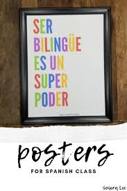 Bilingual Posters Ser Bilingue Es Un Superpoder Being Bilingual Is A Super Power 2 Poste Middle School Spanish Lessons Spanish Classroom Teaching Spanish