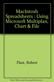 Macintosh Spreadsheets Using Microsoft Multiplan Chart And