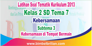 Terimakasi semoga bermanfaat jang lupa follow & share. Soal Tematik Kelas 2 Sd Tema 7 Seubtema 3 Kebersamaan Di Tempat Bermain Dan Kunci Jawaban Kumpulan Soal Materi Sekolah