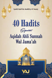 Cover 40 Hadits Seputar Aqidah Ahlussunnah Wal Jamaah