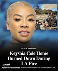 Keyshia Cole's Home Destroyed in LA Fire: A Heartfelt Loss