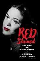 Red Stained: The Life of Hilda Simms: Bell, Jokeda "JoJo": 9781681342528:  Amazon.com: Books