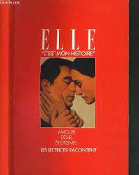 Real amateurs visiting real hookers and we film it all for you. Elle C Est Mon Histoire Amour Desir Erotisme Les Lectrices Racontent By Collectif Bon Couverture Souple Le Livre