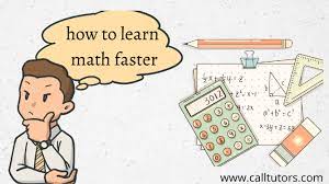 11 Tips On How To Learn Math Faster - Call Tutors