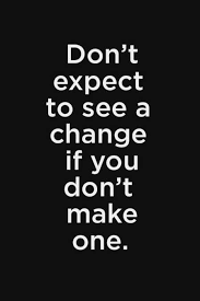 Making Changes In Your Life Is Not Always Easy Having The Best Mindset And Outlook On Life Is Always A C Motivational Quotes For Success Positive Quotes Words