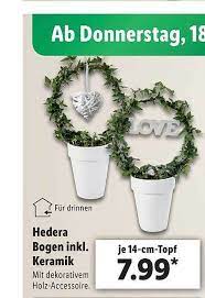 Bei hornbach, hartlauer, möbelix, billa, xxxlutz eugendorf. Hedera Bogen Inkl Keramik Angebot Bei Lidl