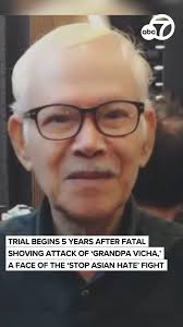 Nearly five years after a deadly attack sparked the national "Stop Asian  Hate" movement, the accused killer of 84-year-old Vicha Ratanapakdee is  finally facing a jury. The January 2021 killing in San ...