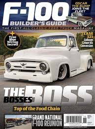 1963 f 100 ford unibody rare truck produced 61,62.63, the truck was a farm from nc 85,000original miles ,truck is all original very solid rust free truck with great patina v8 292 ,3 spd on column. F100 Builder S Guide Magazine Fall Winter 2019 Subscriptions Pocketmags