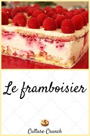 Le Framboisier La Recette Facile Gateaux Et Desserts Recette Dessert Recettes De Cuisine
