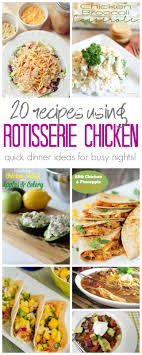 Leftover Rotisserie Chicken Recipes To Help You Make A Quick Di Rotisserie Chicken Recipes Leftover Rotisserie Chicken Recipes Recipes Using Rotisserie Chicken