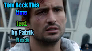 Tom Beck This Time Text By Patrik Beck Youtube Comment must not exceed 1000 characters. tom beck this time text by patrik beck