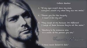 There are a lot of things i wish i would have done, instead of just sitting around and complaining about having a boring life. Poem Contest I Have Never Failed To Fail Kurt Cobain Quote Prompts Brevity Big All Poetry