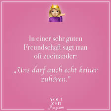 In Einer Sehr Guten Freundschaft Sagt Man Oft Zueinander Uns Darf Auch Echt Keiner Zuhoren Visual Statements Visual Statements Statements Beste Freundschaft