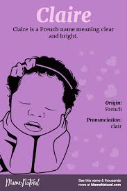 Claire Https Www Mamanatural Com Baby Names Girls Claire Names With Meaning Girl Names Baby Girl Names List