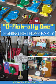Unique Birthday Theme For 1 Year Old Boy O Fish Ally One Fishing Birthday Party Kara S Party Ideas Fishing Birthday Party Boys First Birthday Party Ideas Fishing Birthday