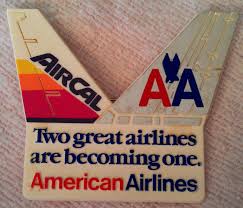 Two Airlines Become One American Airlines And Air Cal Airlines Pin Collectors American Airlines Aviation Posters American Airlines Flight Attendant