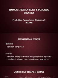 Berapa lama tempoh masa iddah perempuan. Pendidikan Islam Tingkatan 5 Iddah