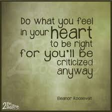 There Will Always Be Someone Criticizing You That S Life Not Everyone Is Going To Like You Or Agree Quotable Quotes Inspirational Quotes Quotes To Live By