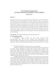 Paulo freire menyebut pendidikan seperti ini sebagai pendidikan sistem bank, dimana guru sebagai nasabah yang akan mengisi, dan siswa adalah rekening kosong yang siap di isi. Pdf Pendidikan Pembebasan Telaah Terhadap Pemikiran Paulo Freire