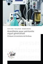 Péritonite signifie littéralement « inflammation du péritoine », cette membrane qui recouvre la cavité on parle aussi de péritonite sceptique car elle s'accompagne généralement d'une infection qui met. Anesthesie Pour Peritonite Aigue Generalisee Cliniques Universitaires De Kinshasa Omn Univ Europ French Edition Umba Lievin Nswal Nancy Kilembe Adolphe 9783841638861 Amazon Com Books