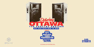 DISTURBING OTTAWA — THE ROOFTOP EDITION