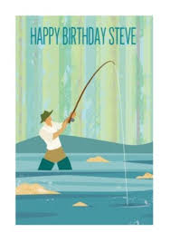 Happy birthday man happy birthday pictures happy birthday messages. Fly Fishing Personalised Happy Birthday Card Moonpig
