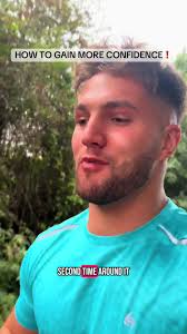 How to Gain More Confidence in Your Life