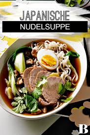 Japanische Nudelsuppe Rezept Japanische Nudelsuppe Nudelsuppe Und Suppen