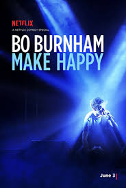 A new comedy special shot and performed by bo burnham, alone, over the course of the past year. Make Happy Wikipedia