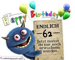 Gluckwunsche Zum 62 Geburtstag Lustig Erwachsen Geburtstagsspruche Welt