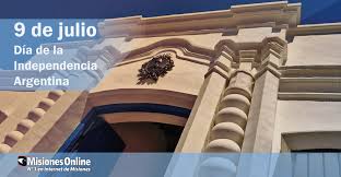 El 9 de julio evoca la jornada en que un grupo de representantes de las provincias unidas confirmó en una declaración su intención de poner fin a siglos de la declaración de la independencia fue un acto soberano y colectivo. 9 De Julio Desde 1816 Declaramos El Dia De La Independencia Misionesonline