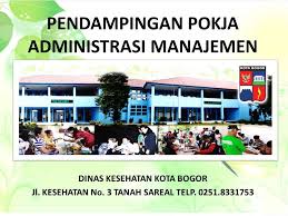 Maybe you would like to learn more about one of these? Pendampingan Pokja Administrasi Manajemen Dinas Kesehatan Kota Bogor Jl Kesehatan No 3 Tanah Sareal Telp Ppt Download
