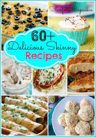 60 Delicious Skinny Recipes Skinnyrecipes Healthyrecipes Recipes Easy Delicious Recipes Skinny Recipes