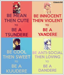 How To Be A Tsundere Yandere Kuudere Or Dandere P Tsundere Yandere Anime Funny Tsundere, yandere, kuudere, yangire and dandere are five different types of personalities (for girls and boys) that are often used in anime, manga etc. tsundere yandere kuudere or dandere
