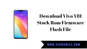 Download Vivo Y81 Stock Rom Firmware Flash File Techswizz