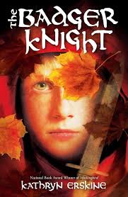 The Badger Knight: Erskine, Kathryn: 9780545464420: Amazon.com: Books