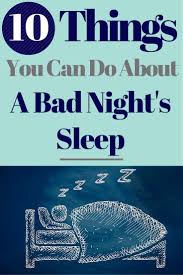 5 Things You Can Do About A Bad Night S Sleep Natural Sleeping Pills Sleep Remedies Sleep Solutions
