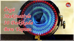 Orgu Makinesi Ile 30 Dakikada Bere Yapimi Orgu Orgu Makinesi Bere