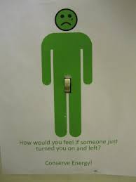 Blatant incorrect information or unsafe advice will result with a ban. This Sign Turned A Light Switch Into An Erection To Make A Point About Saving Energy Mildlyinteresting