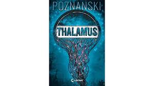Das buch wurde einmal von mir gelesen und befindet sich in einem sehr guten zustand, wie auf. Jugendroman Thalamus Von Ursula Poznanski
