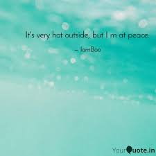 Its a bot jus ignore it It S Very Hot Outside Bu Quotes Writings By Iam Boo Yourquote