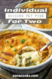 Individual Chicken Pot Pie Recipe For Two In 2020 Individual Chicken Pot Pies Chicken Pot Pie Recipes Recipes