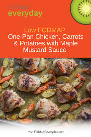 One Pan Chicken Carrots Potatoes With Maple Mustard Sauce Recipe Low Fodmap Chicken One Pan Chicken Low Fodmap Diet Recipes