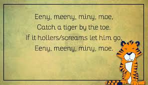 Eeny Meeny Miny Moe Catch A Tiger By The Toe Meaning The Origins Of These 10 Nursery Rhymes We Ve Been Taught In School Are Pretty Shady