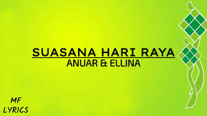 Suasana hari raya berlalulah sudah ramadan sebulan berpuasa tiba syawal kita rayakan dengan rasa gembira anak muda di rantauan semuanya pulang ke desa ibu dan … Anuar Ellina Suasana Hari Raya Lirik Youtube