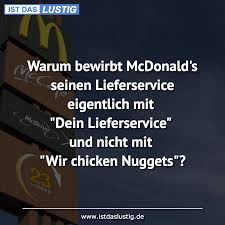 Warum Bewirbt Mcdonald S Seinen Lieferservice Eigentlich Mit Dein Lieferservice Bewirbt Dein Eigentlich Lie Quotes By Emotions Good Jokes Funny Memes